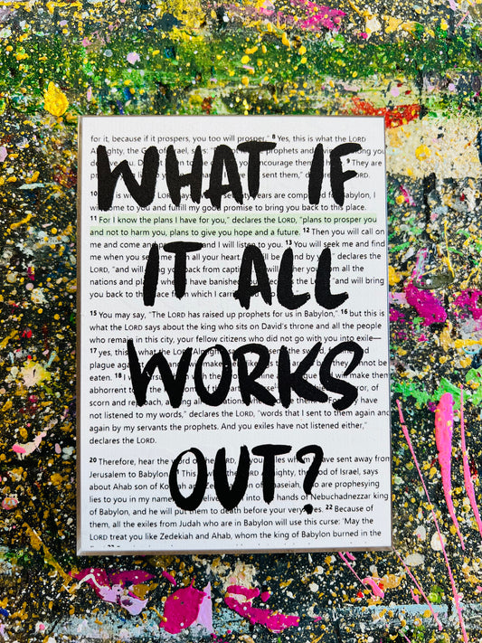 What If It All Works Out Acrylic Plaque
