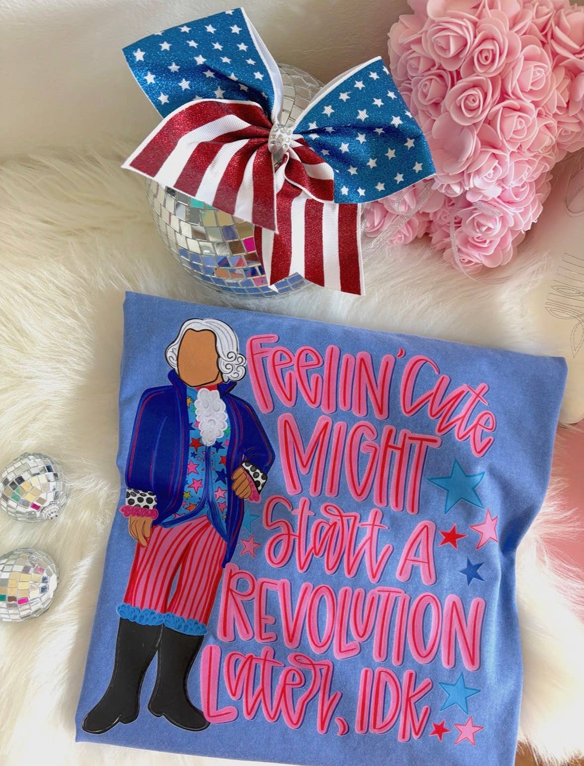 Feelin' Cute Might Start A Revolution Later Graphic Tee